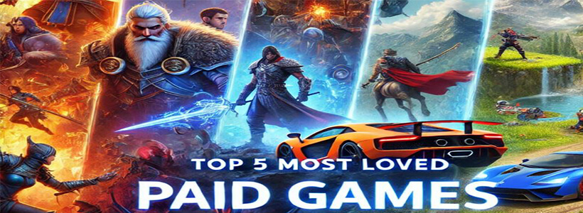Top 5 most loved paid games