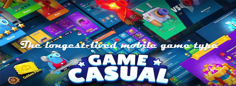 The longest-lived mobile game type – Casual game