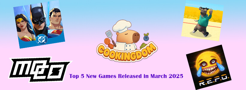 Top 5 New Games Released in March 2025